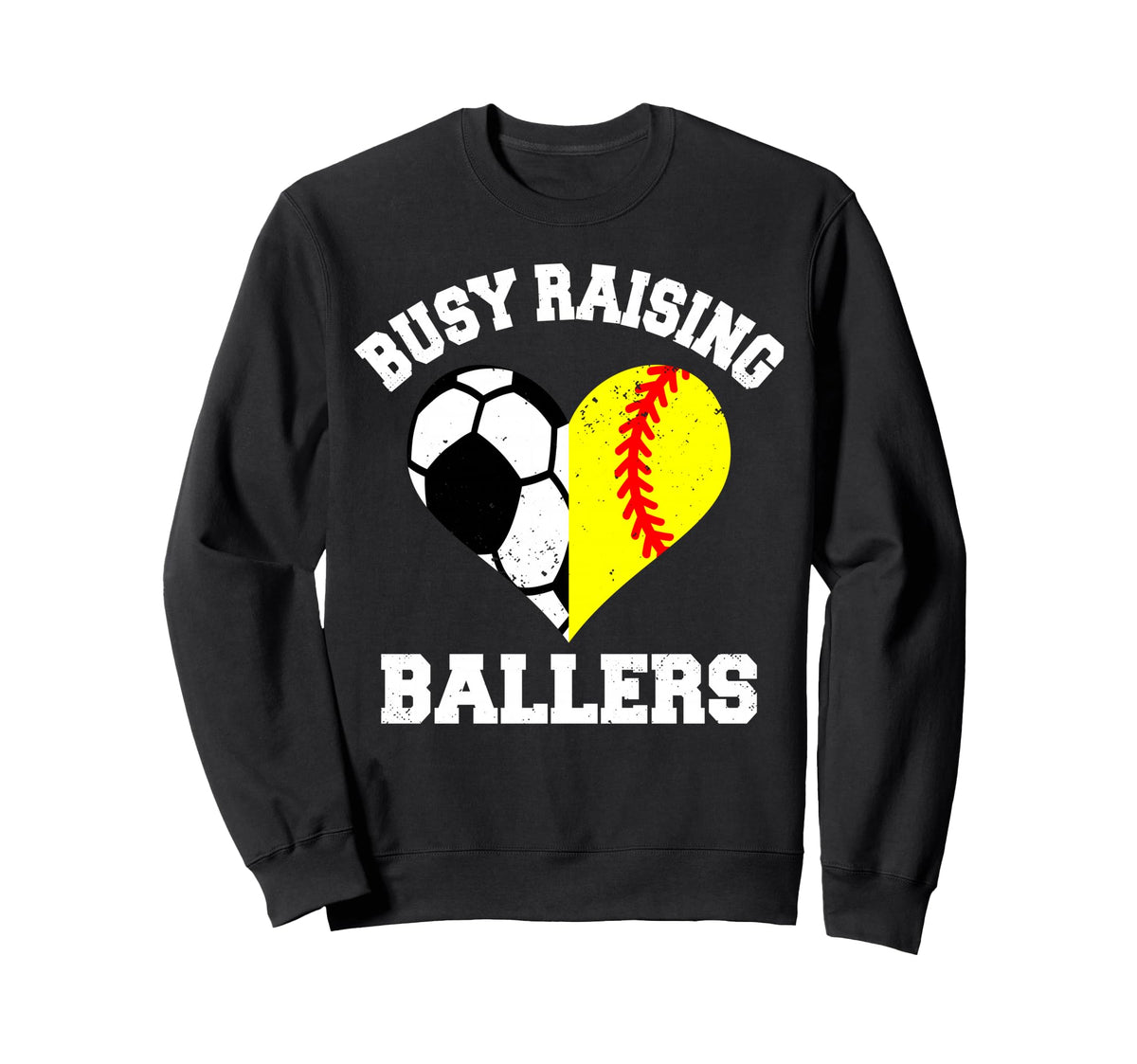 Busy Raising Ballers Soccer Softball Sweatshirt - Graphic Print Men Women
