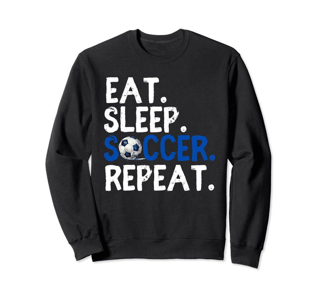 Eat Sleep Soccer Repeat Soccer Player Sweatshirt - Graphic Print Unisex