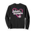 Soccer Grandma Heart Grandma Soccer Sweatshirt - Unique Graphic for Adults