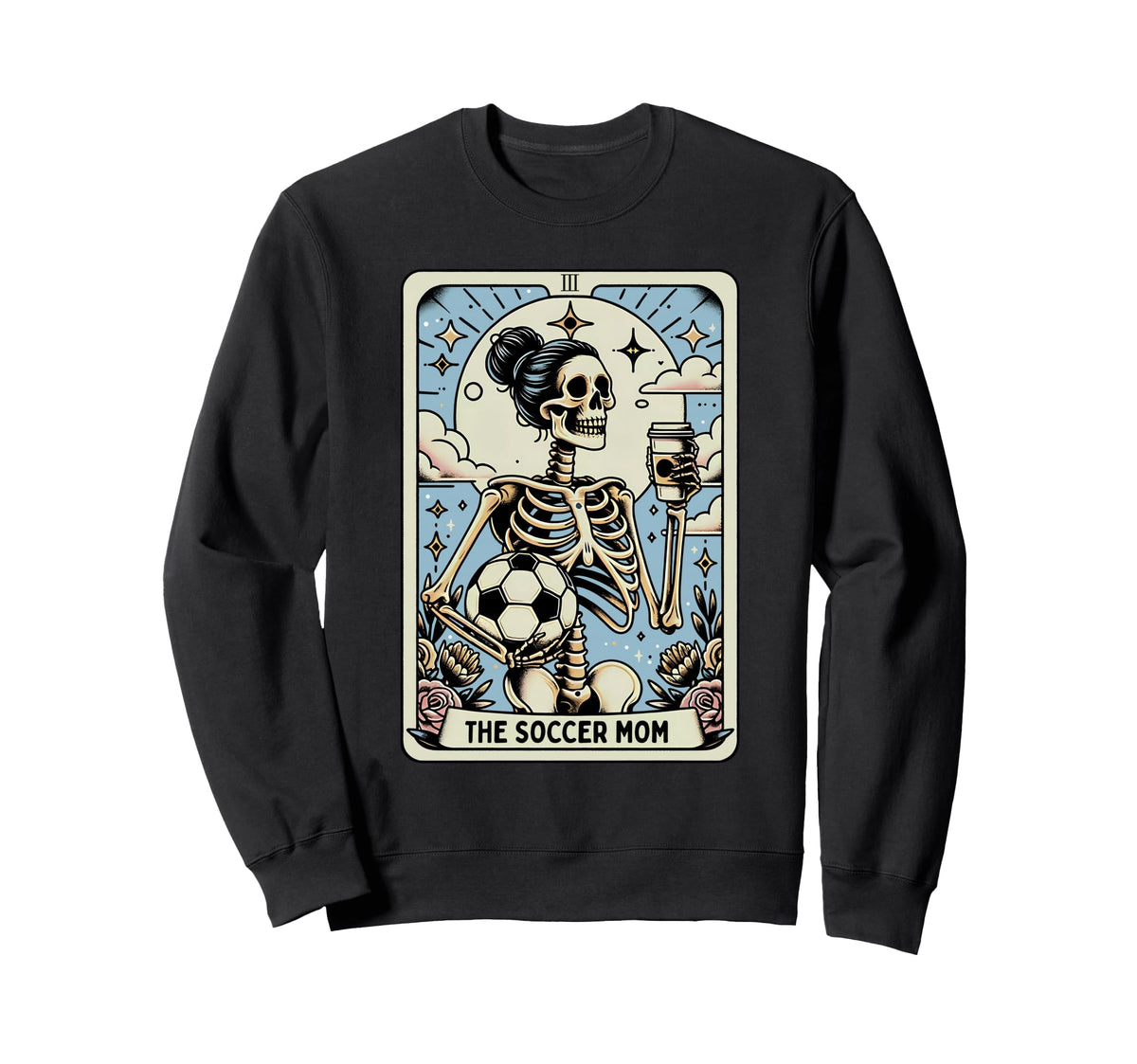 Soccer Mom Tarot Card Funny Sweatshirt - Unique Graphic for Adults