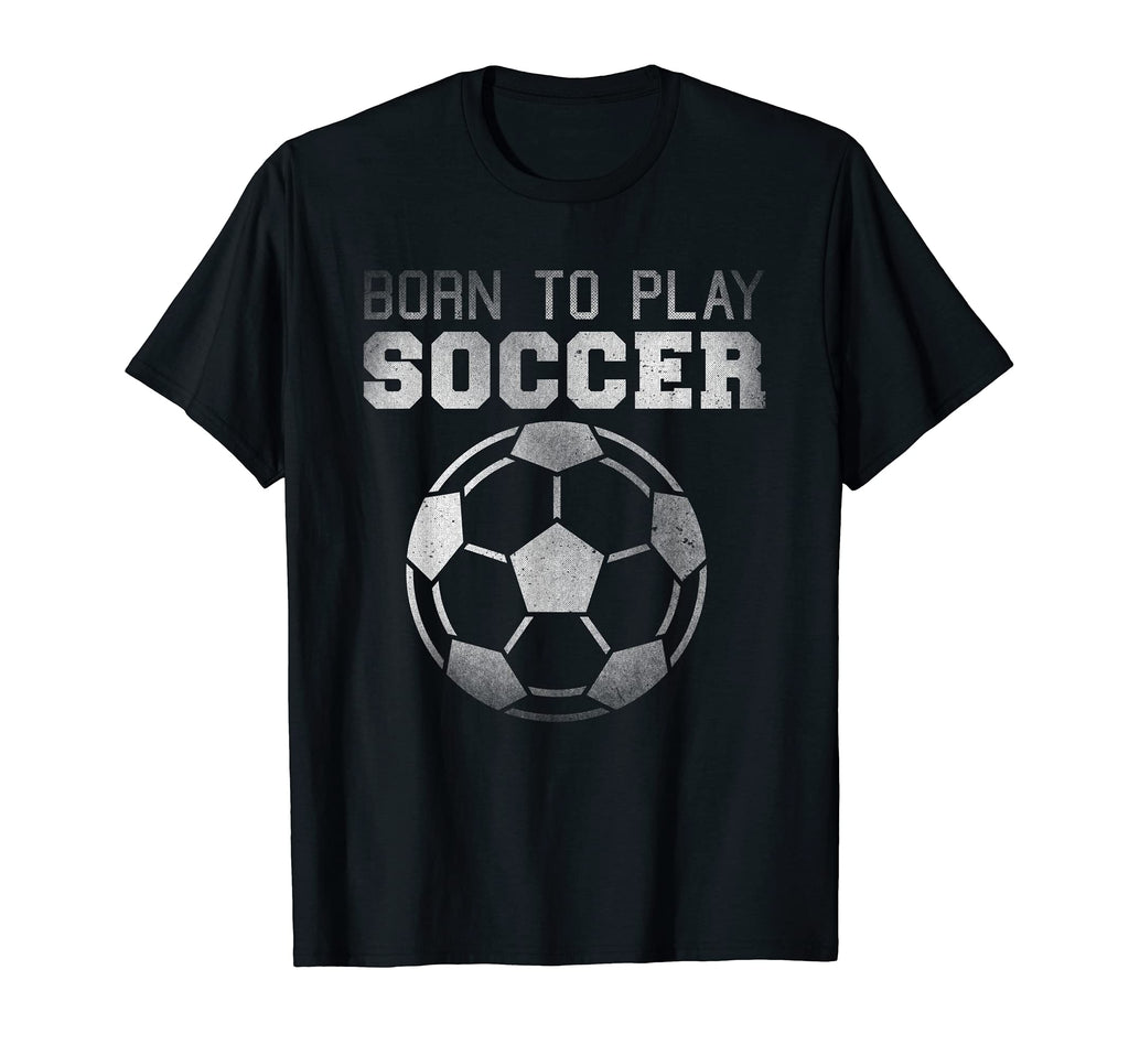 Soccer Players Funny Born To Play T-Shirt - Minimalist Print for Adults