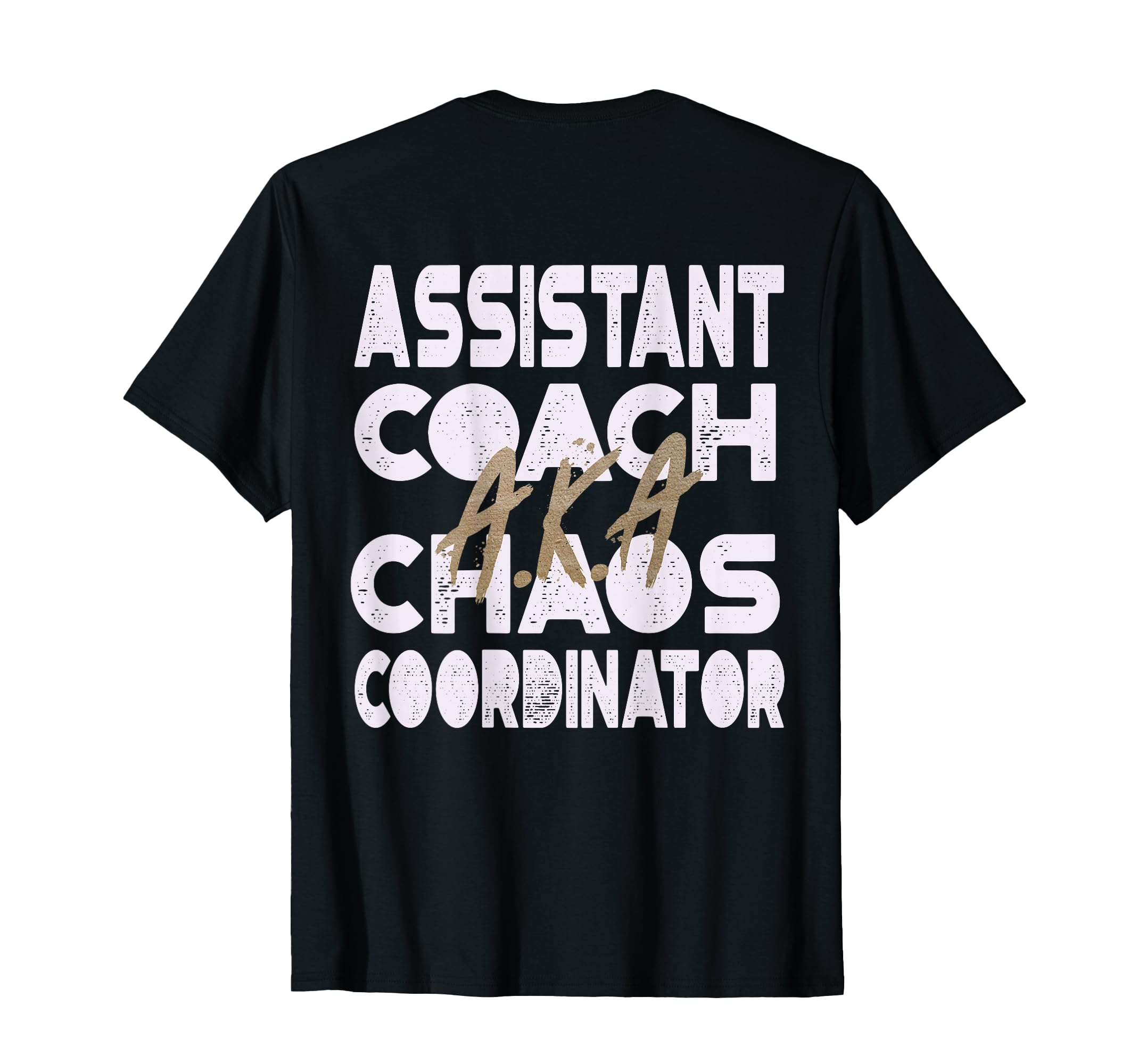 Assistant Coach K Chaos Coordinator T-Shirt - Unique Graphic Unisex