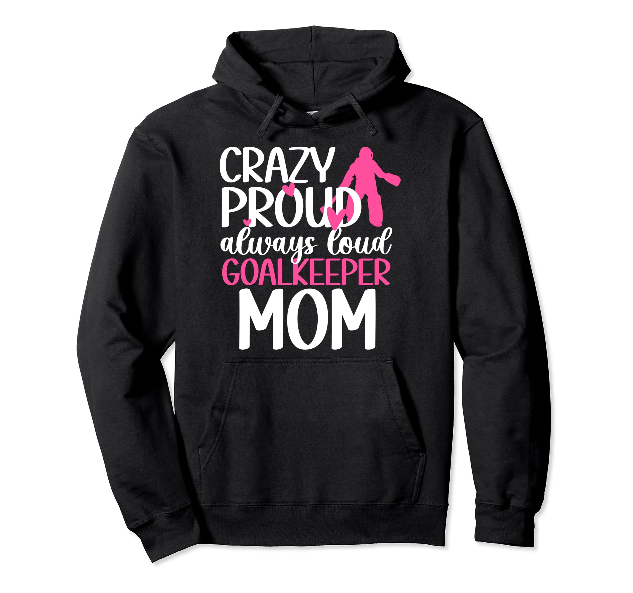 Proud Field Hockey Goalkeeper Mom Field Hoodie - Minimalist Print Unisex