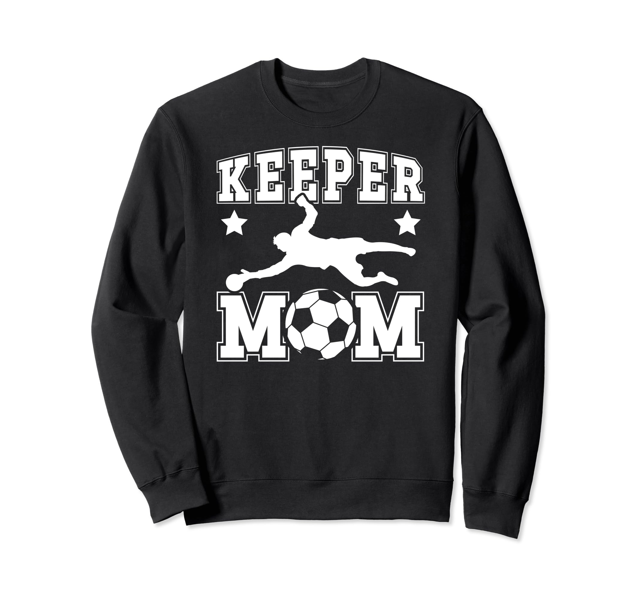 Soccer Keeper Mom Soccer Goalkeeper Sweatshirt - Trendy Graphic Men Women