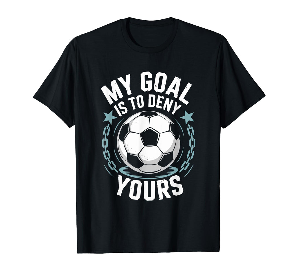 Coach Soccer Player Quotes Goal Keeper T-Shirt - Graphic Print Men Women