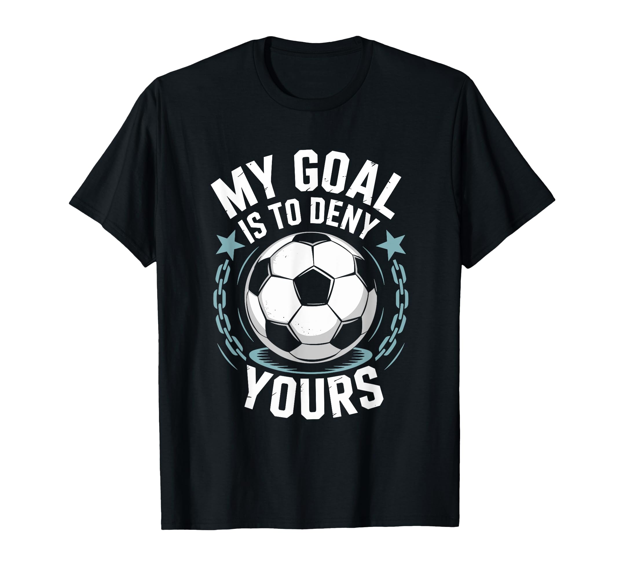 Coach Soccer Player Quotes Goal Keeper T-Shirt - Graphic Print Men Women