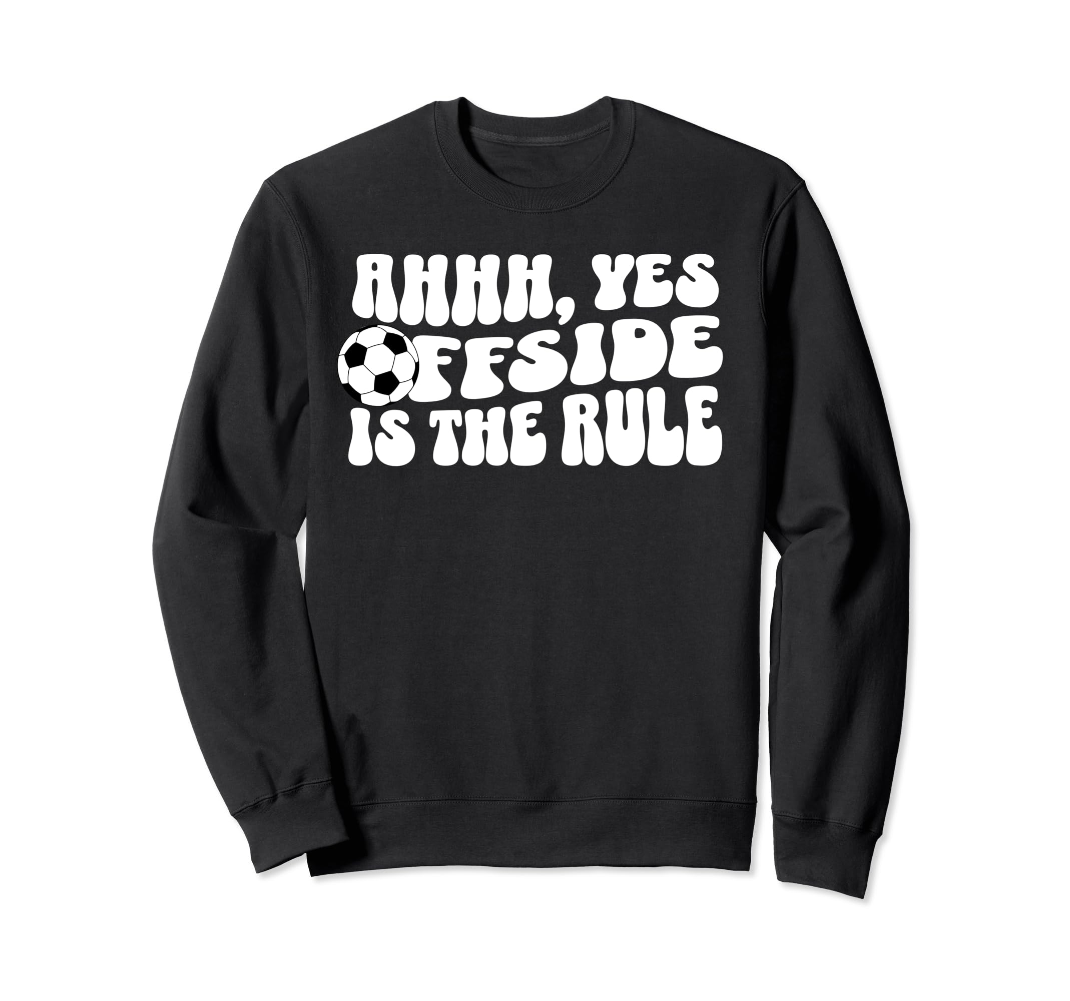 Soccer Mom Offside Ahhh Yes Sweatshirt - Minimalist Print Men Women