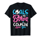 Gender Reveal Goals Or Bows Cousin T-Shirt - Aesthetic Graphic Unisex