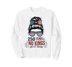 Stars Stripes 250 Years No Kings Sweatshirt - Unique Graphic Men Women