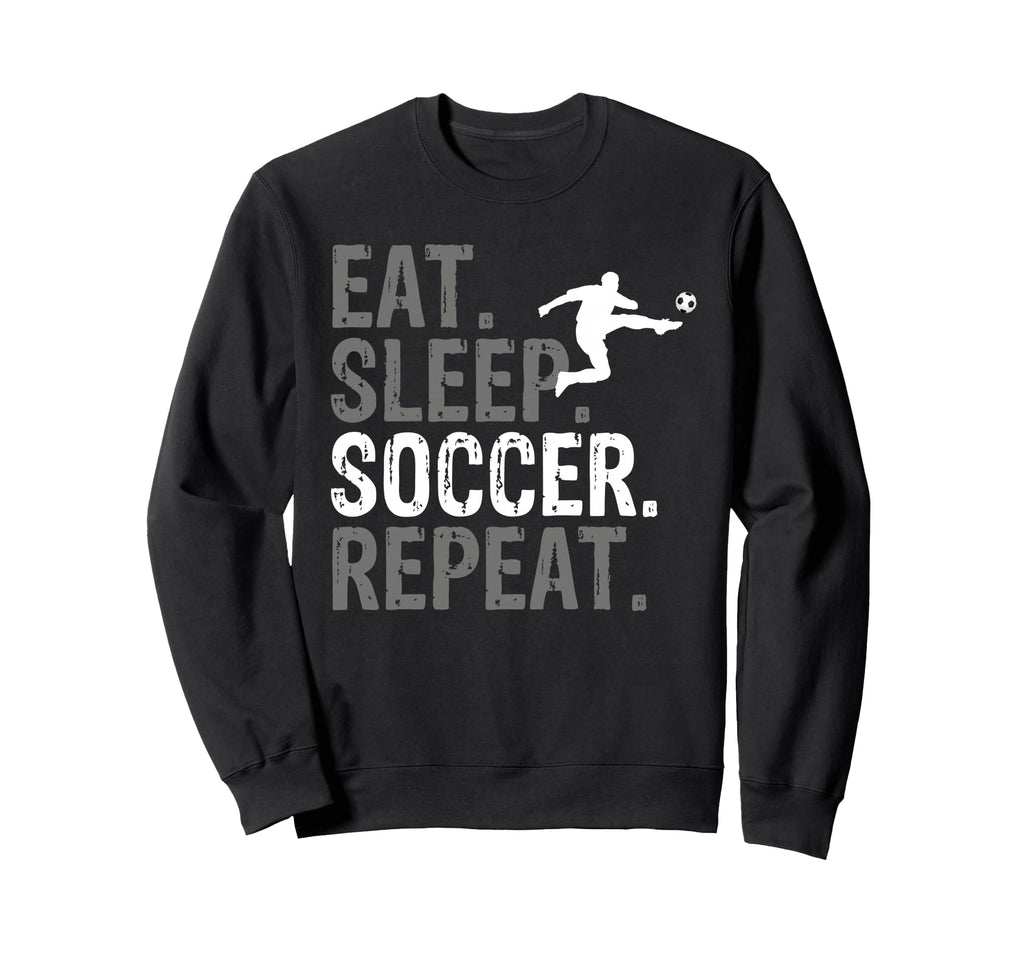 Eat Sleep Soccer Repeat Soccer Sweatshirt - Trendy Graphic Unisex