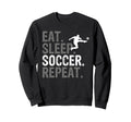 Eat Sleep Soccer Repeat Soccer Sweatshirt - Trendy Graphic Unisex