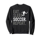 Eat Sleep Soccer Repeat Soccer Sweatshirt - Trendy Graphic Unisex
