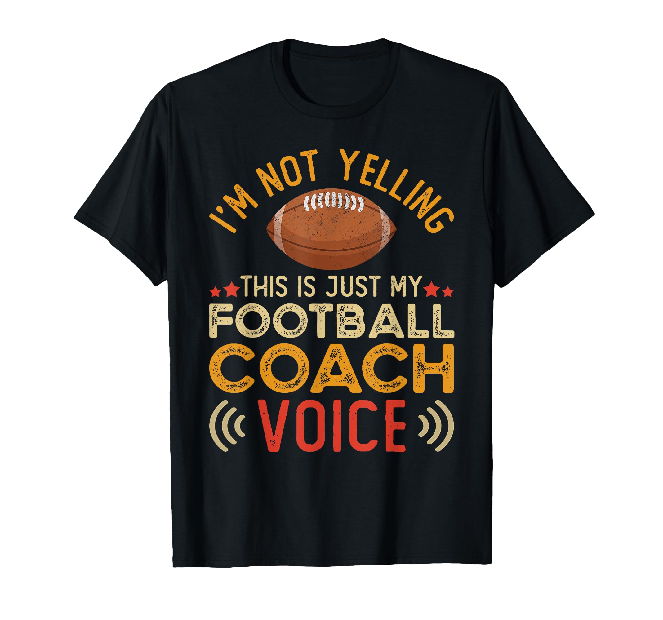 Im Not Yelling This Is Just My T-Shirt - Unique Graphic for Adults