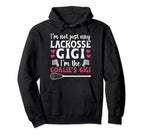 Im Lacrosse Goalie Gigi Lacrosse Hoodie - Streetwear Style Unisex