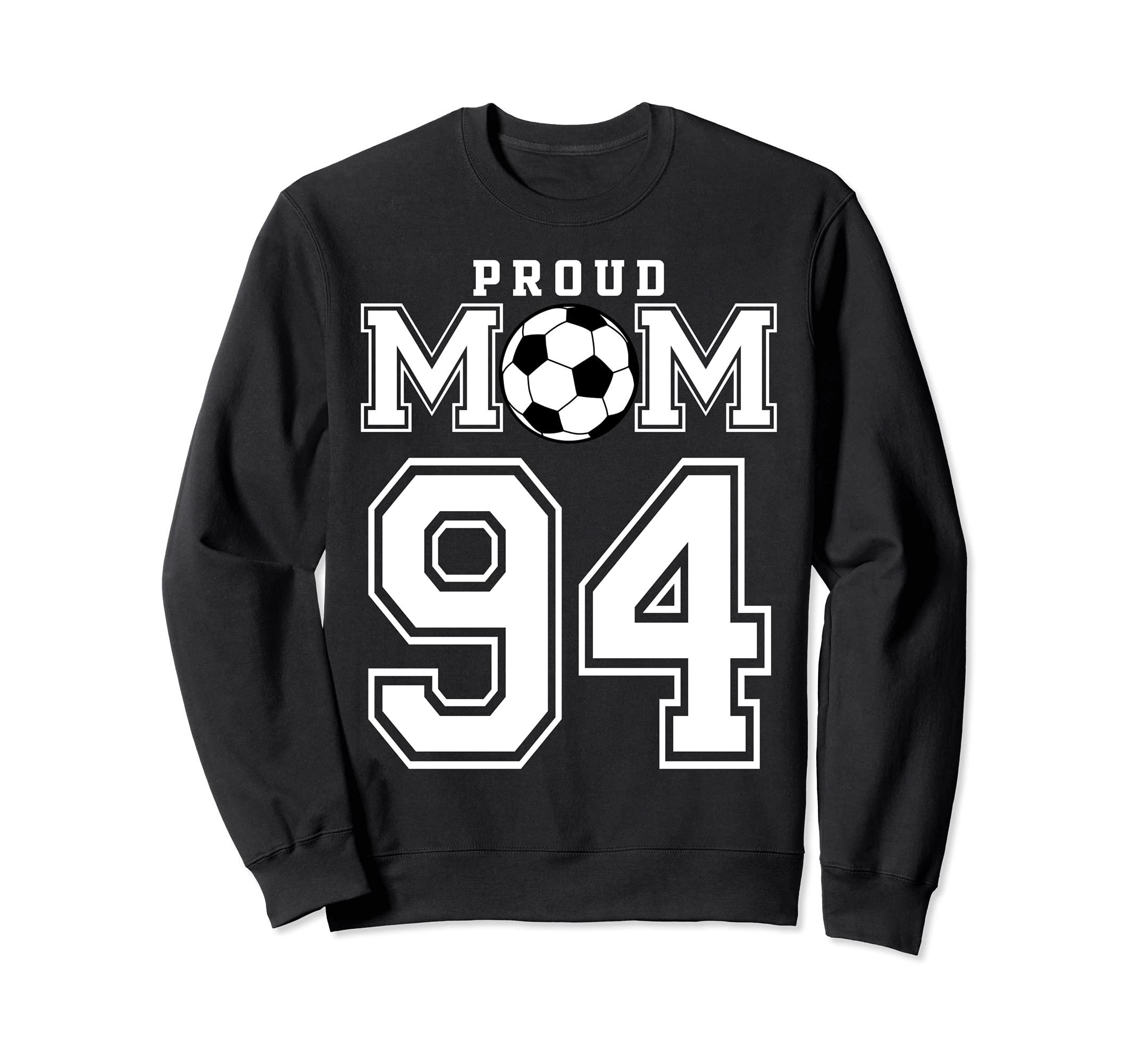 Number 94 Custom Proud Soccer Sweatshirt - Unique Graphic for Adults