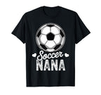 Funny Soccer Nana Mothers Day T-Shirt - Novelty Apparel Unisex
