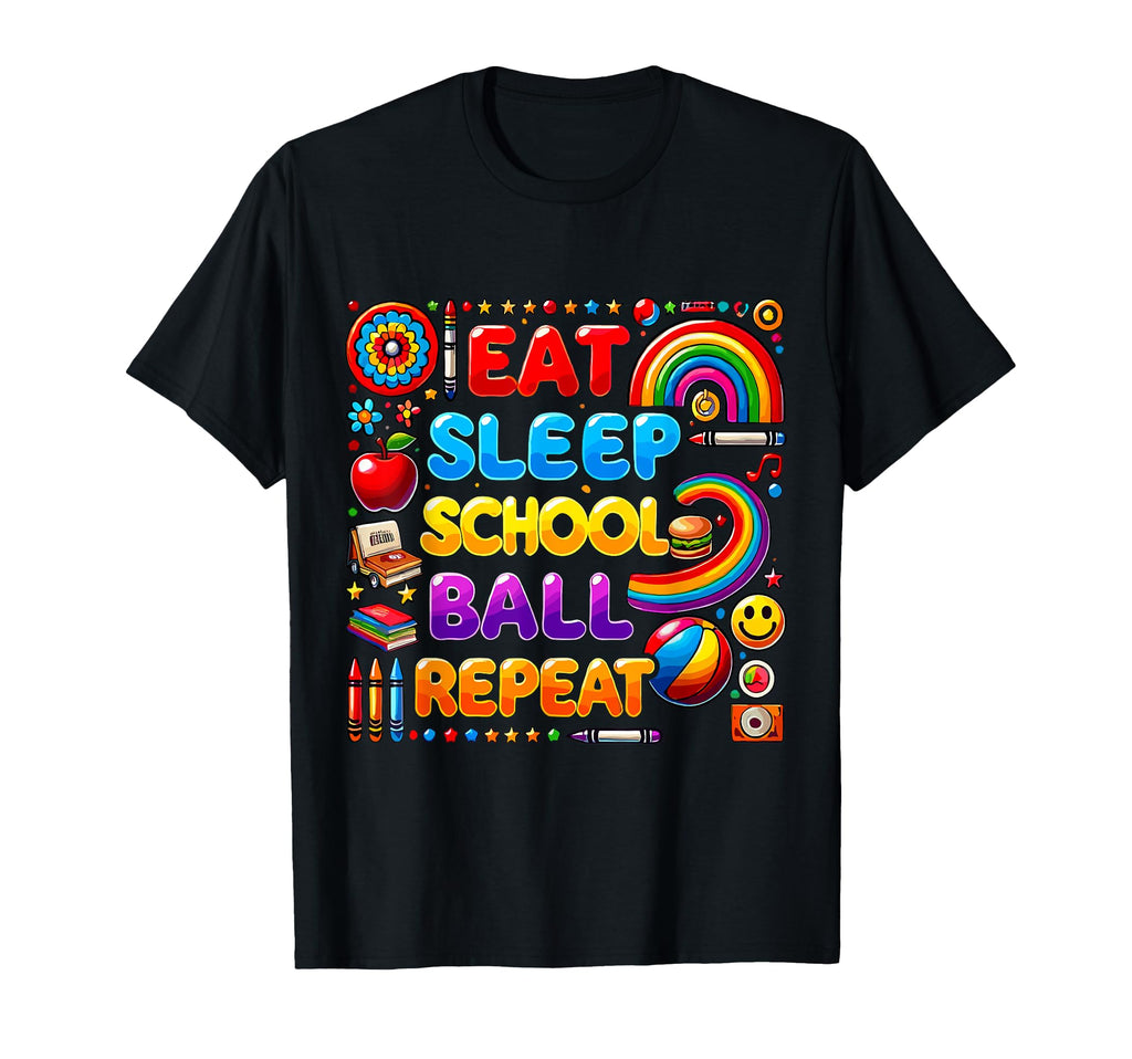 Eat Sleep School Ball Repeat Fun T-Shirt - Custom Art Print for Adults