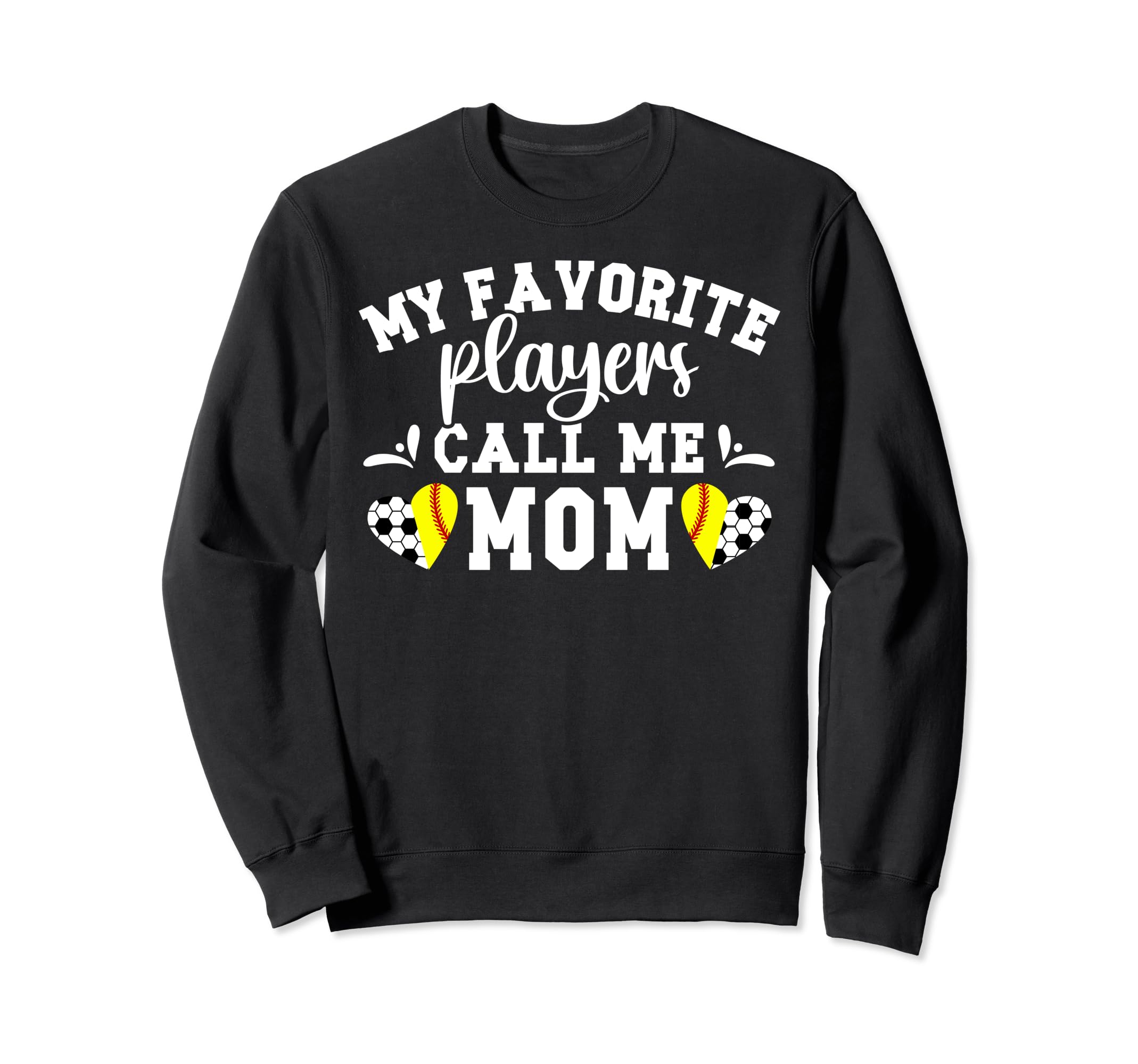 My Favorite Players Call Me Mom Sweatshirt - Streetwear Style Unisex