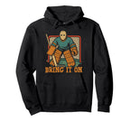 Ice Hockey Goalie Goalkeeper Bring It Hoodie - Trendy Graphic for Adults