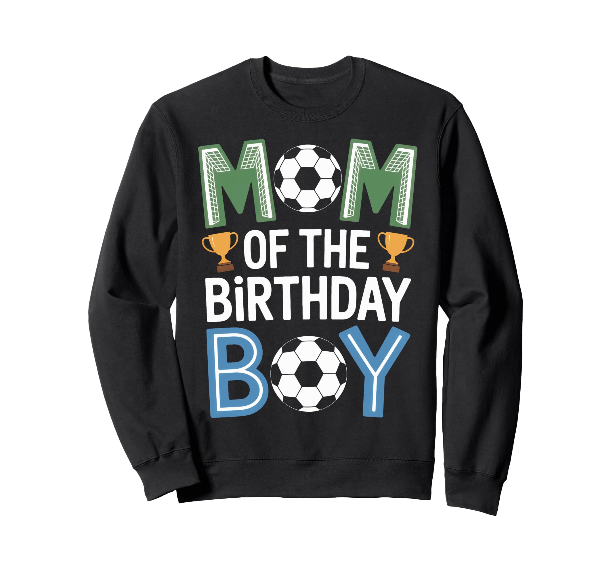 Soccer Mom Birthday Soccer Sweatshirt - Fun Novelty Design for Adults