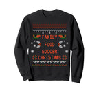Family Food Soccer Sweatshirt - Custom Art Print Men Women