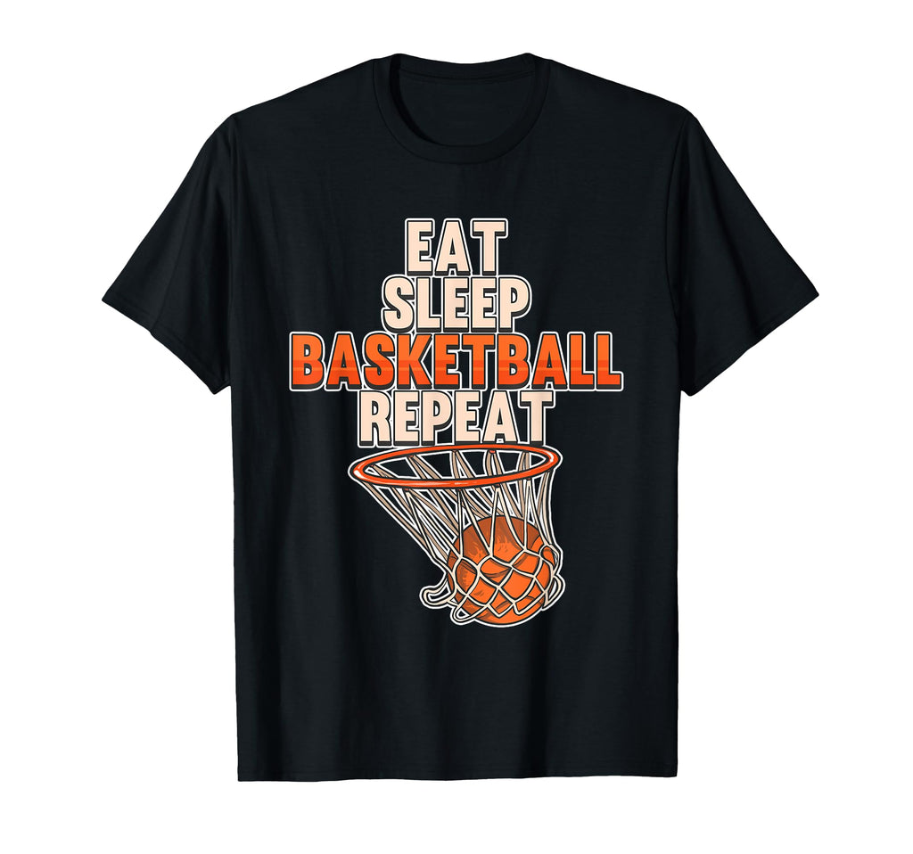 Funny Eat Sleep Basketball Repeat T-Shirt - Unique Graphic Men Women