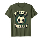 Soccer Is My Therapy Funny Soccer T-Shirt - Streetwear Style Unisex