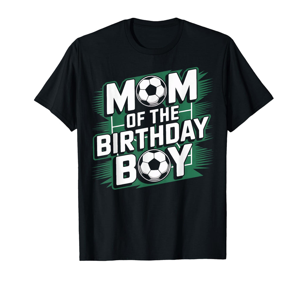 Mom Birthday Soccer Game Day Soccer T-Shirt - Unique Graphic for Adults