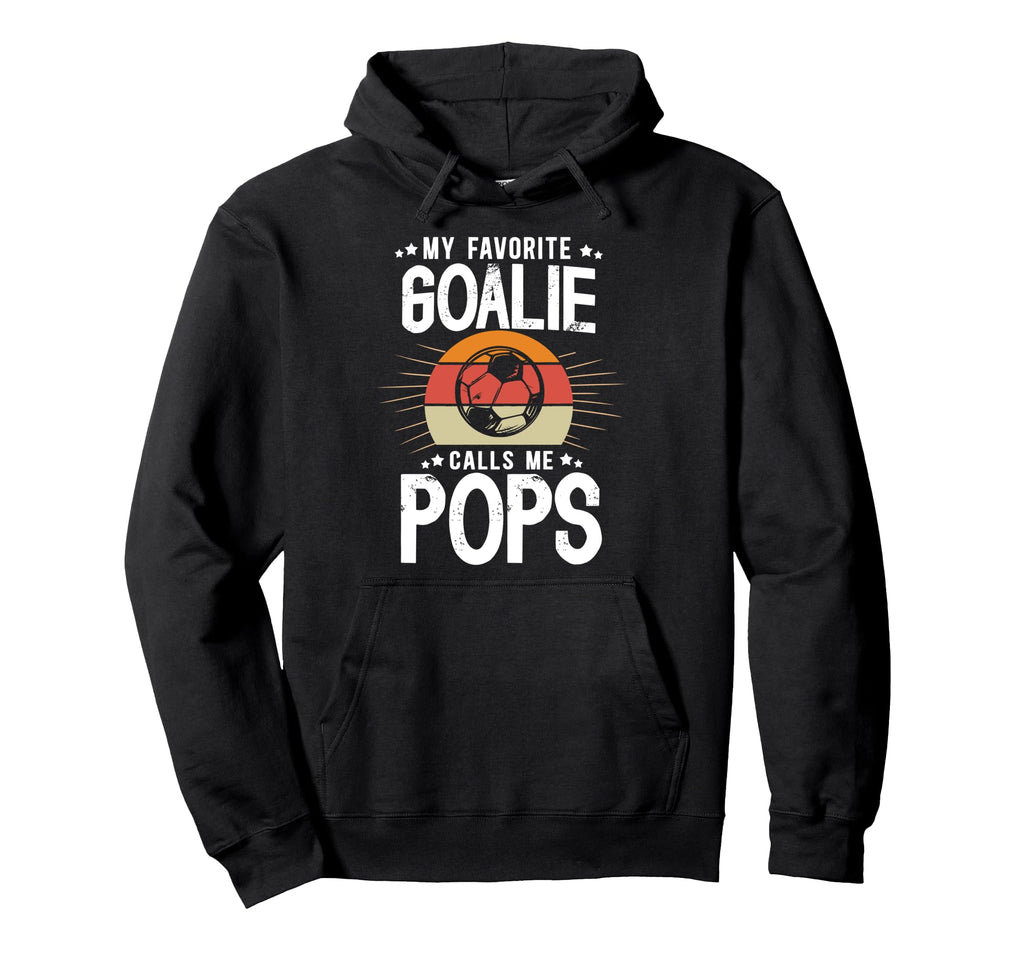 My Favorite Soccer Goalie Pops Soccer Hoodie - Streetwear Style for Adults