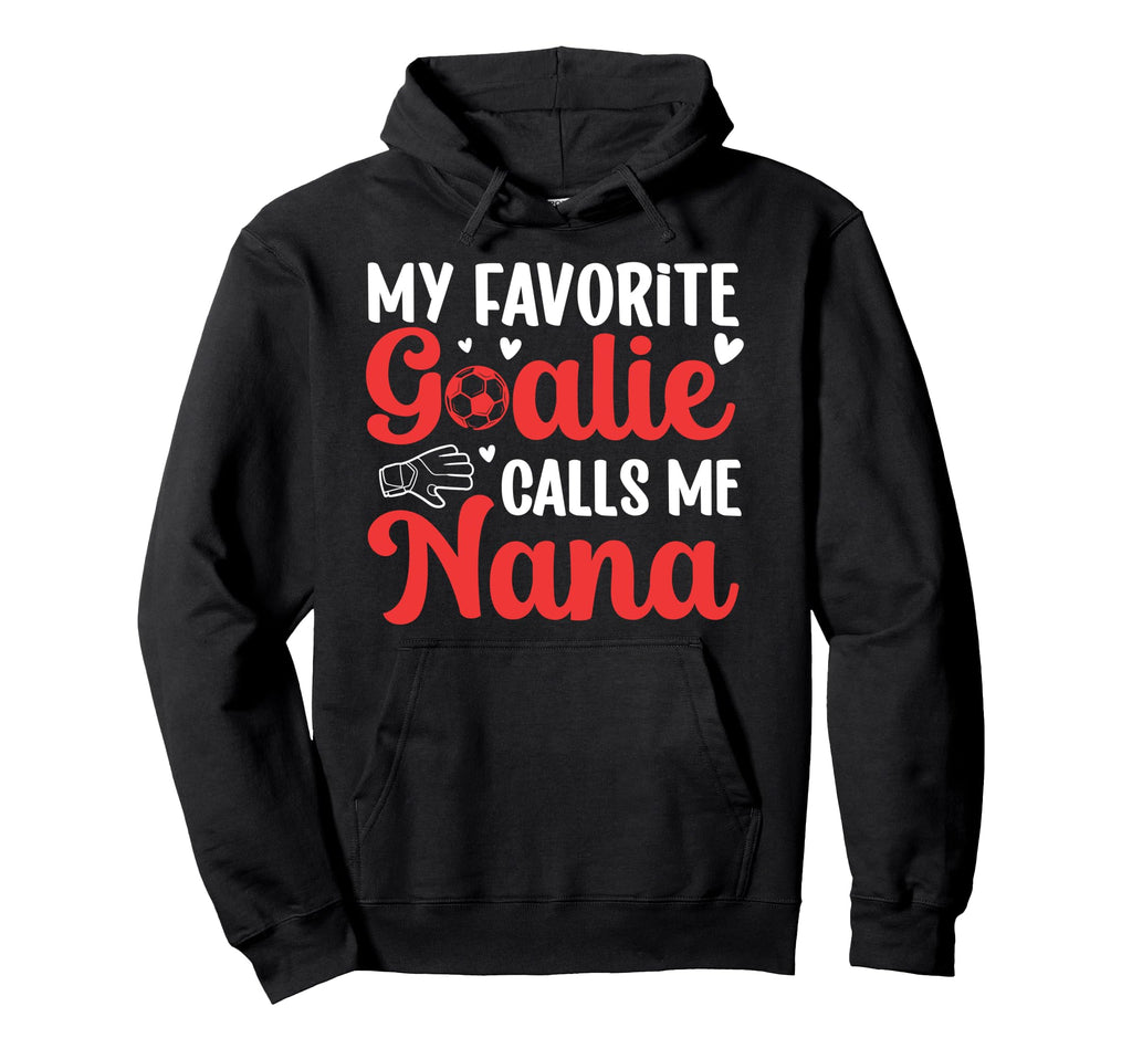Proud Soccer Goalie Nana Soccer Keeper Hoodie - Streetwear Style Unisex