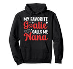 Proud Soccer Goalie Nana Soccer Keeper Hoodie - Streetwear Style Unisex