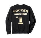 Soccer Brother Sweatshirt - Streetwear Style Men Women