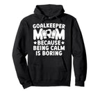 Funny Soccer Goalkeeper Mom Soccer Hoodie - Minimalist Print Men Women