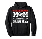 Funny Soccer Goalkeeper Mom Soccer Goalie Hoodie - Unique Graphic Unisex