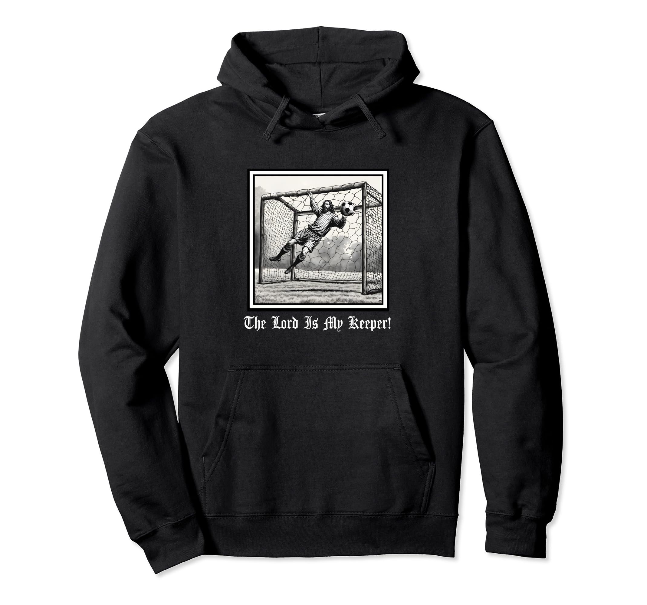 Jesus God Lord My Keeper Soccer Hoodie - Custom Art Print Men Women