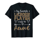 My Favorite Lacrosse Player Calls Me T-Shirt - Minimalist Print for Adults