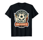 Life Is About Goals And Assists Soccer T-Shirt - Trendy Graphic Men Women