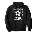 Be Goals Soccer Lover Hoodie - Unique Graphic for Adults