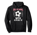 Be Goals Soccer Lover Hoodie - Unique Graphic for Adults