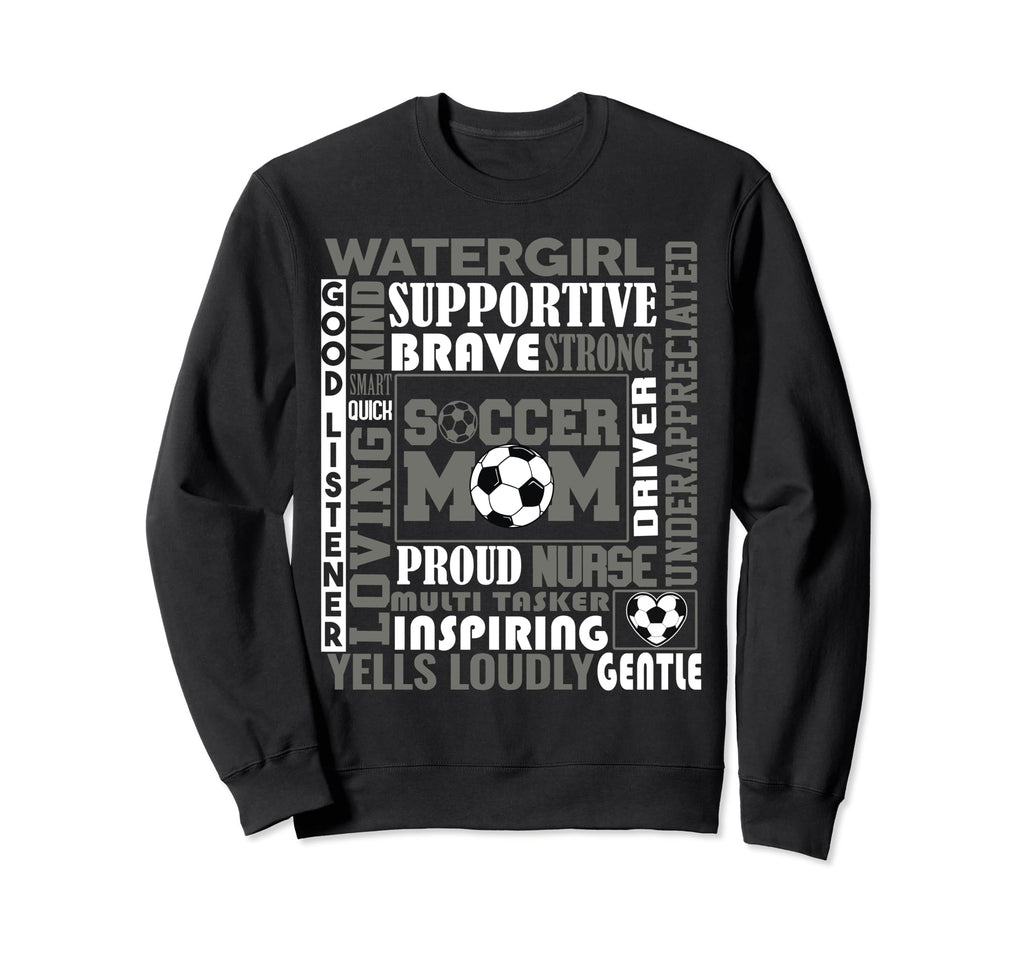 Soccer Mom Traits Best Words Describe Sweatshirt - Trendy Graphic Unisex