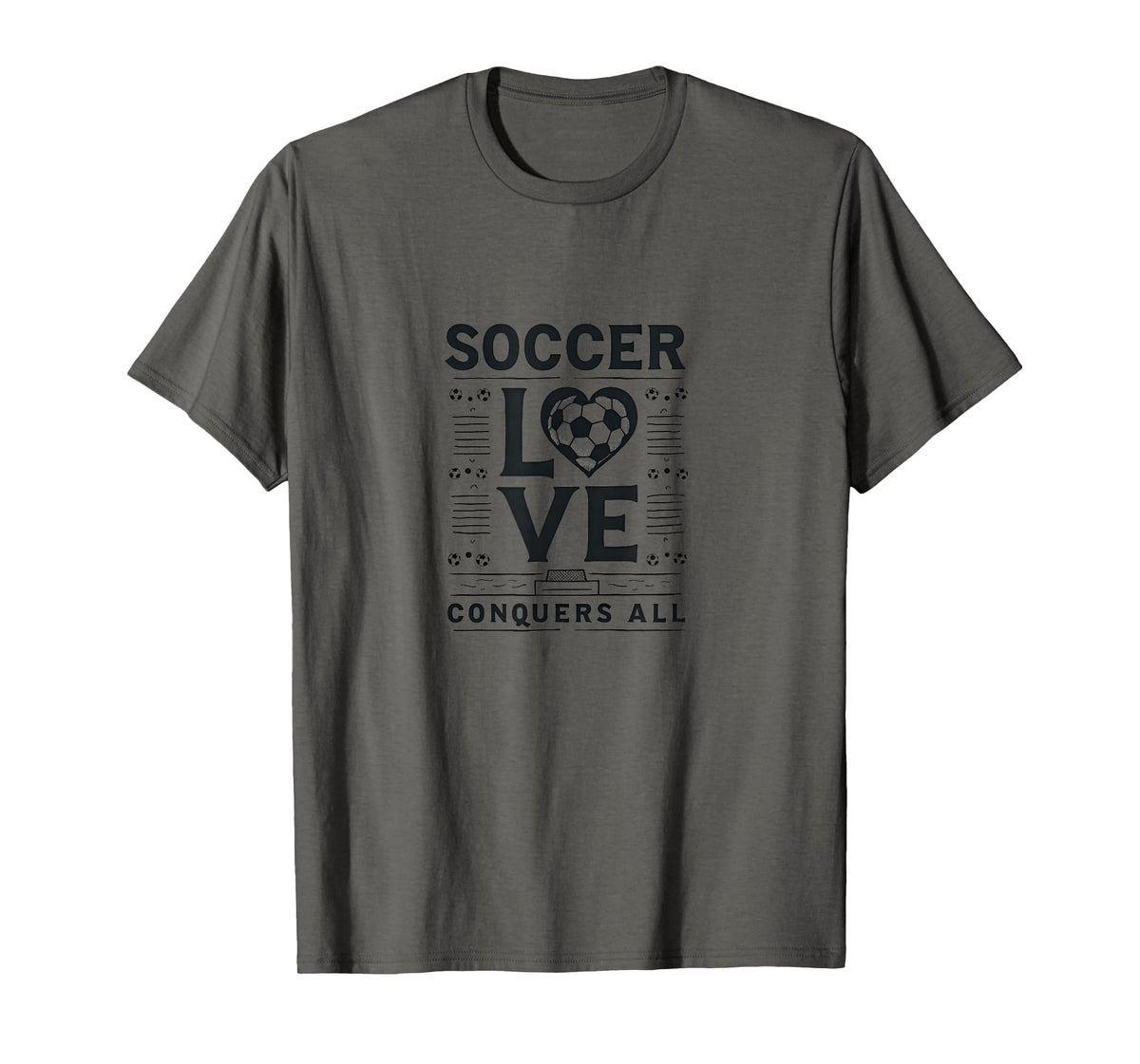 Soccer Love Conquers All Inspirational T-Shirt - Trendy Graphic Unisex