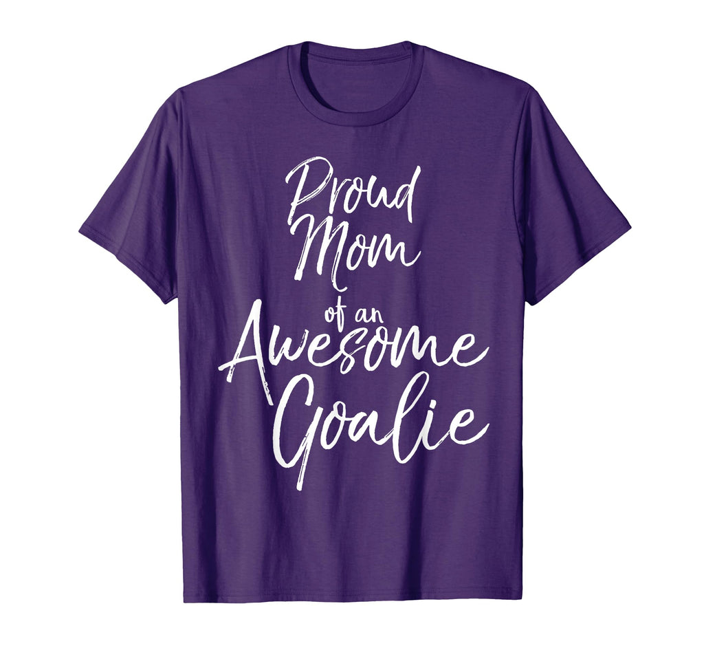 Proud Mom Awesome Goalie Soccer T-Shirt - Aesthetic Graphic Unisex
