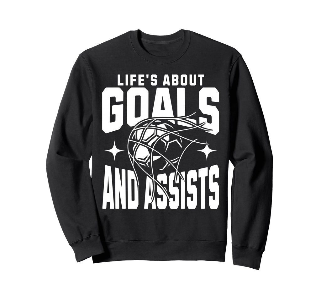 Lifes About Goals And Assists Sweatshirt - Minimalist Print for Adults