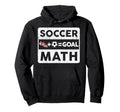 Funny Soccer Player Math Goal Lover Hoodie - Aesthetic Graphic Men Women
