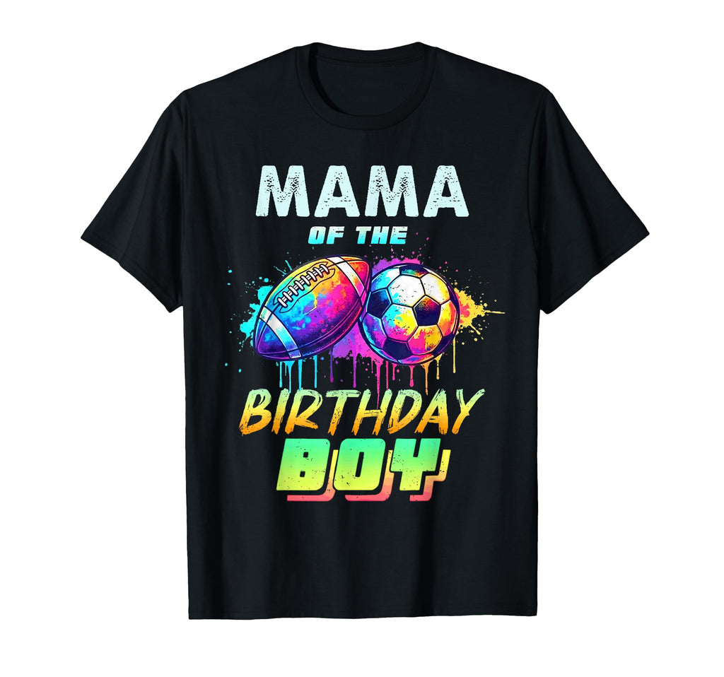 Mama Birthday Football Soccer T-Shirt - Casual Everyday Wear Men Women