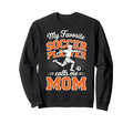 Soccer Mama Favorite Soccer Player Sweatshirt - Graphic Print Men Women