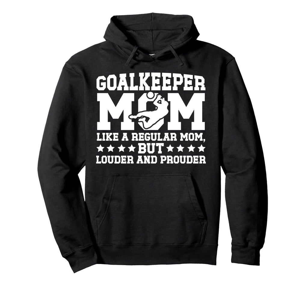 Soccer Goalkeeper Mom Soccer Keeper Mom Hoodie - Trendy Graphic Men Women
