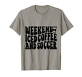 Weekends Iced Coffee And Soccer Fun T-Shirt - Custom Art Print for Adults