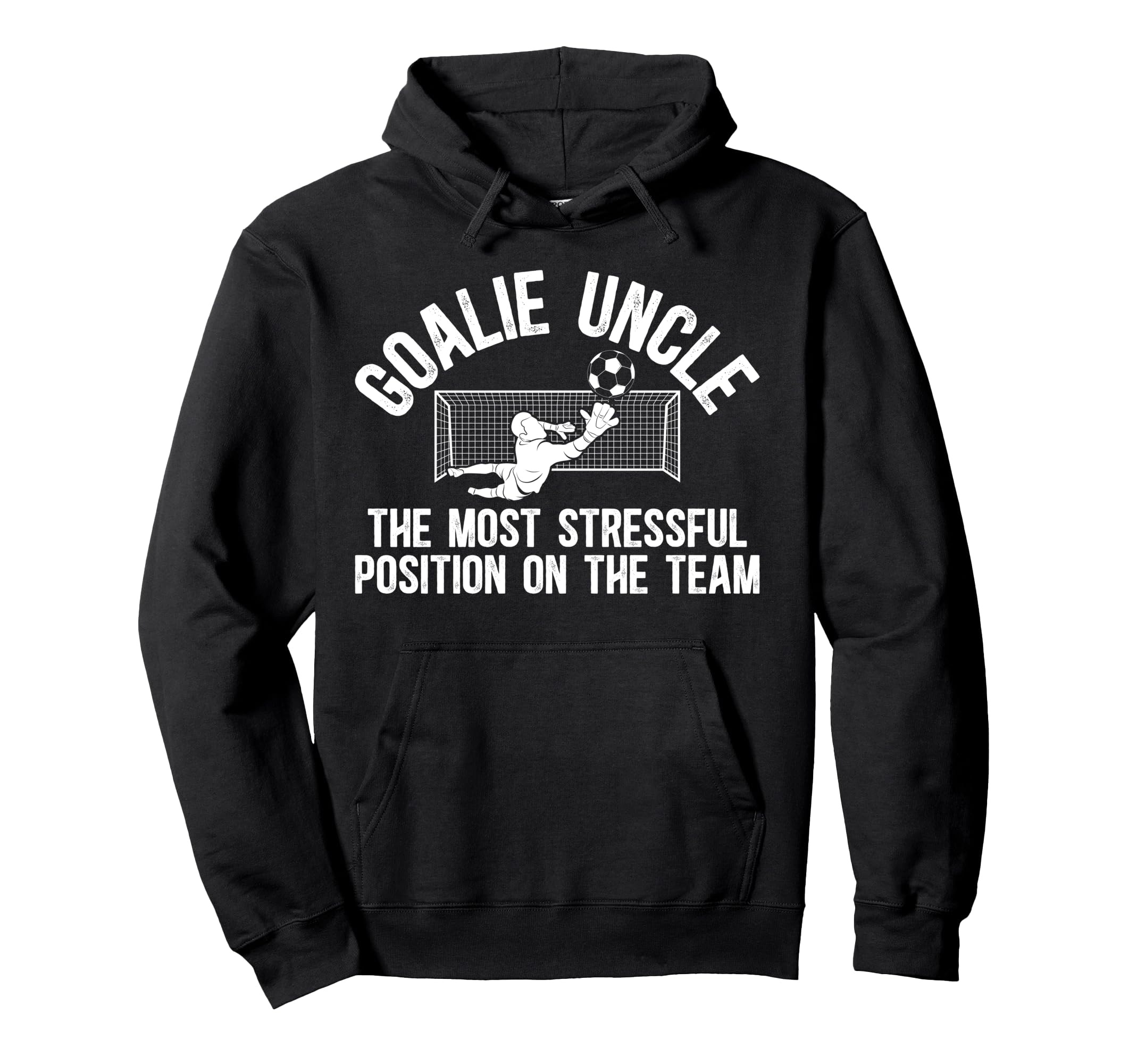 Funny Soccer Goalie Uncle Soccer Keeper Hoodie - Trendy Graphic for Adults
