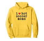 I Love Hot Soccer Moms Funny Love Red Hoodie - Unique Graphic Men Women